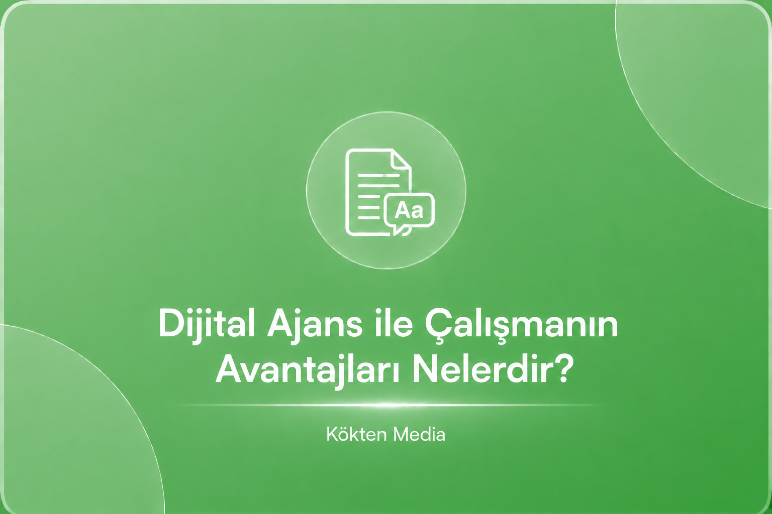 Dijital Ajans ile Çalışmanın Avantajları Nelerdir?